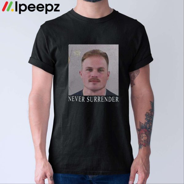 Zach Bryan Mugshot Never Surrender Shirt