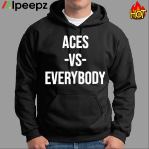 Aces Vs Everybody Shirt