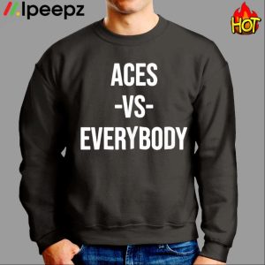 Aces Vs Everybody Shirt