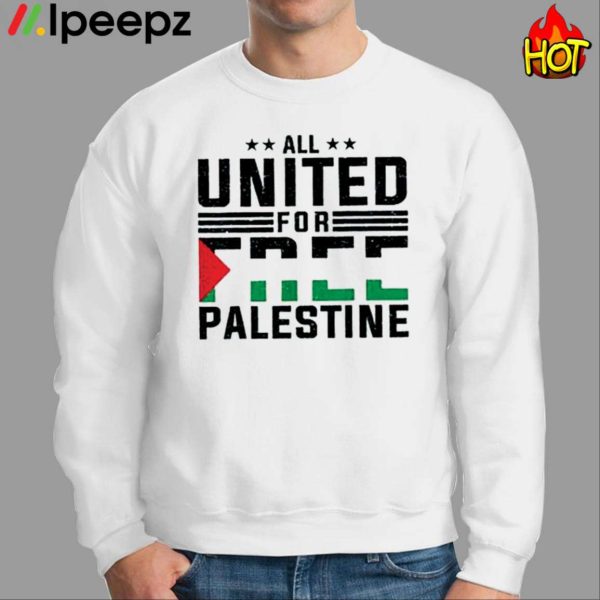 All United For Free Palestine Shirt