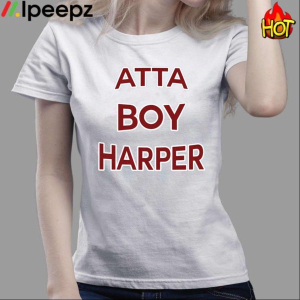 Atta Boy Harper Shirt