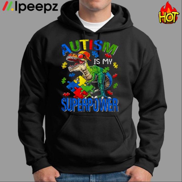 Autism Is My Superpower Shirt