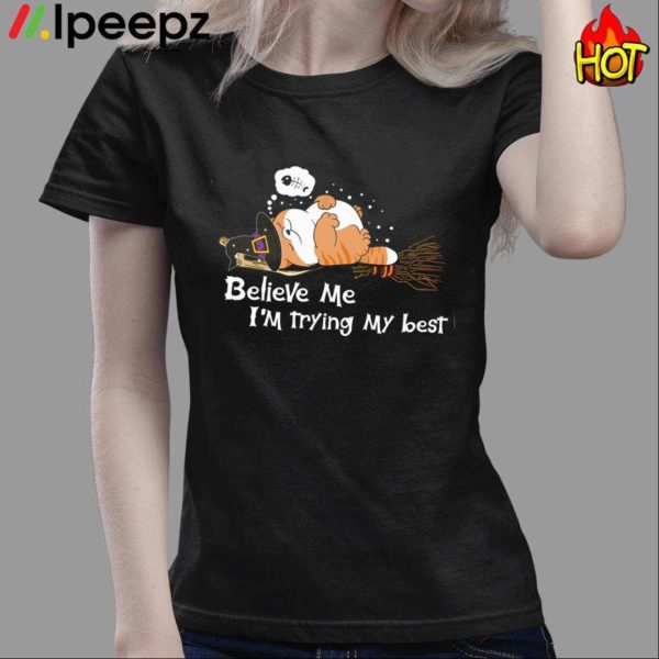 Believe Me I’m Trying My Best Halloween Cat Shirt