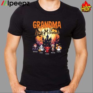 Grandma Of Little Monsters William Judy Eddie Mandy Sophia Shirt