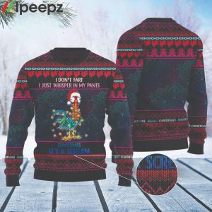 Chicken I Don’t Fart I Just Whisper In My Pant Funny Ugly Sweater
