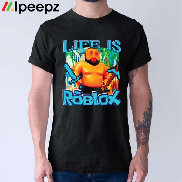 Dj Khaled Life Is Roblox Minecraft Shirt