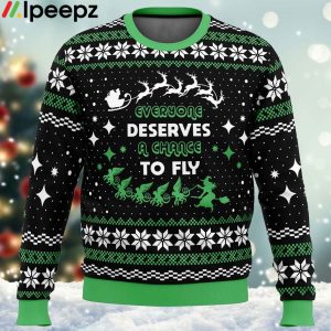 Everyone Deserves to Fly Wicked and Christmas Ugly Christmas Sweater