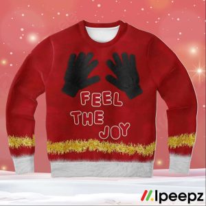 Feel The Joy Ugly Christmas Sweater