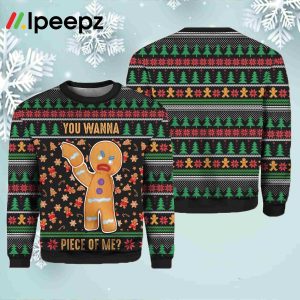 Gingerbread Man You Wanna Piece Of Me Christmas Sweater
