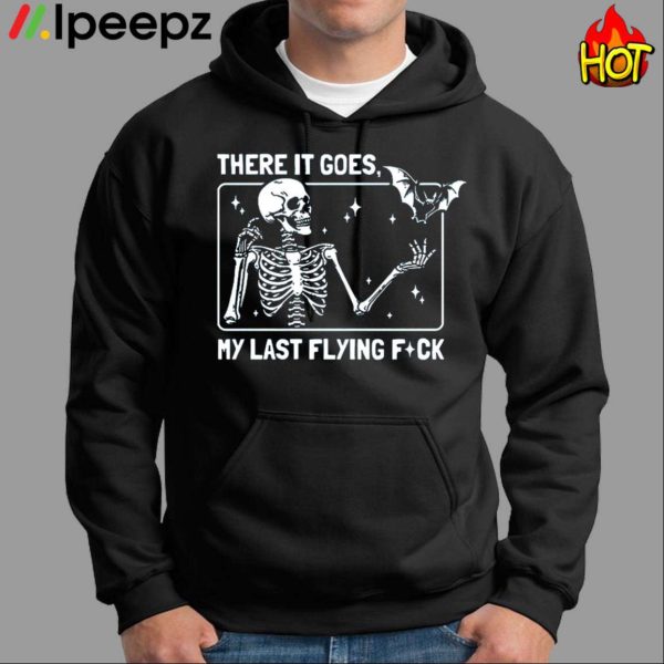 Halloween There It Goes My Last Flying Fuck Shirt