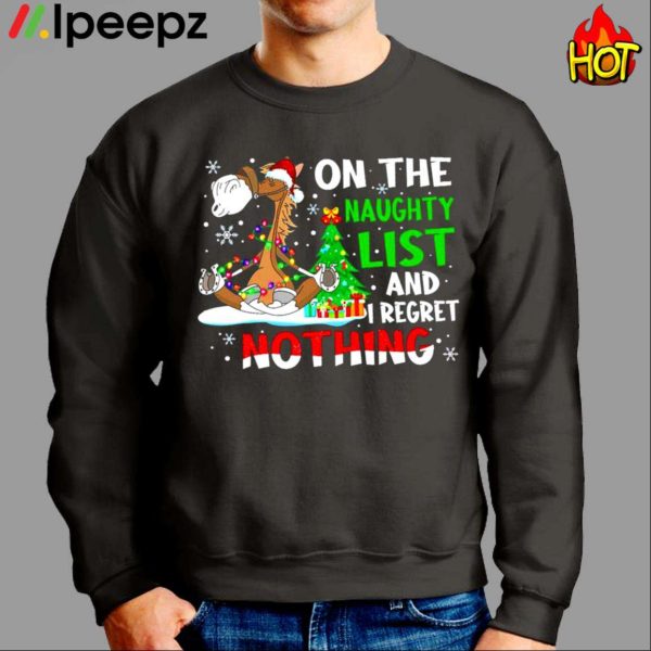 Horse On The Naughty List I Regret Nothing Shirt