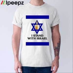 I Stand With Israel Shirt