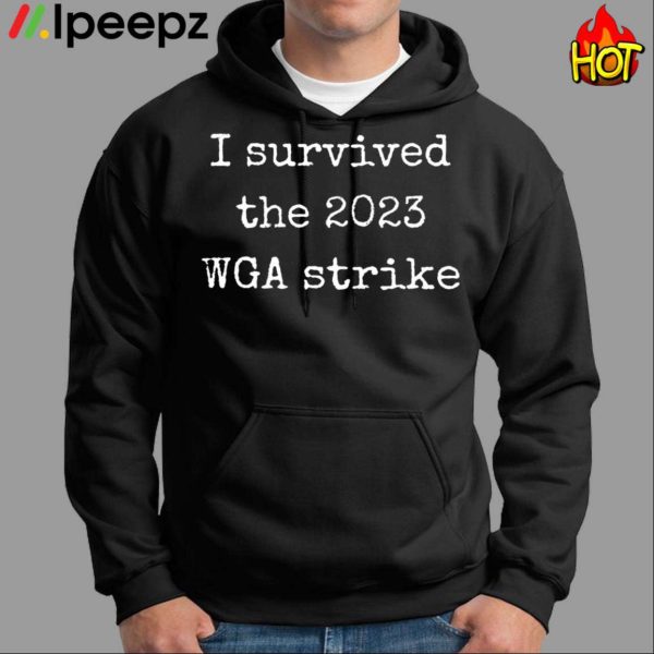 I Survived The 2023 Wga Strike Shirt