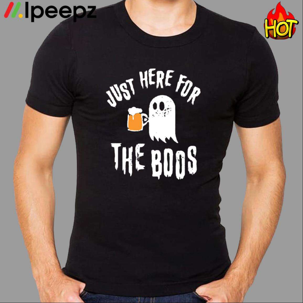 Just Here For The Boos Shirt 1 Copy Copy Copy