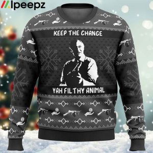 Keep the Change Yah Filthy Animal Home Alone Ugly Christmas Sweater