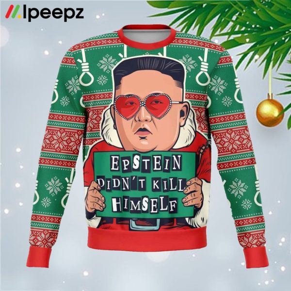 Kim Jong Un Epstein Didn’t Kill Himself Christmas Ugly Sweater