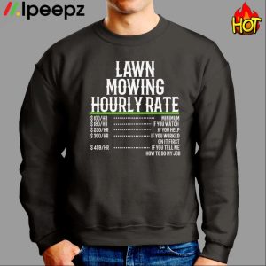 Lawn Mowing Hourly Rate Shirt