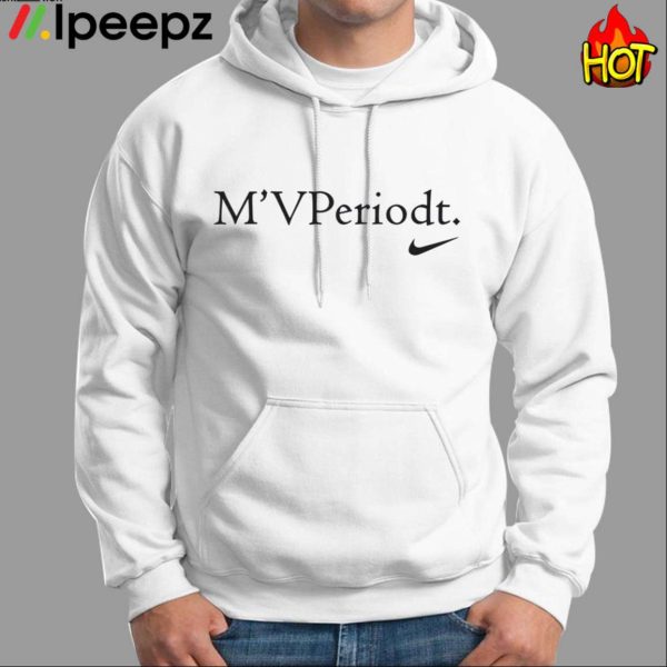 M’VPeriodt Shirt