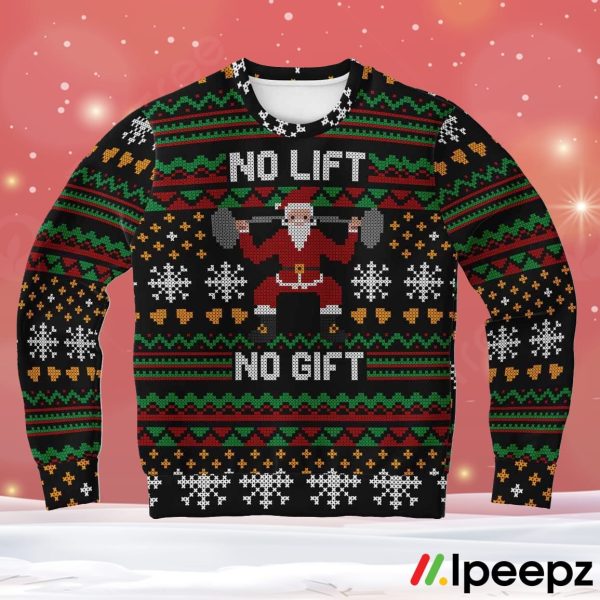 No Lift No Gift Ugly Christmas Sweater