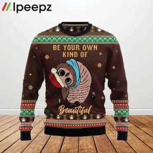 Owl Be Your Own Kind Of Beautiful Ugly Sweater