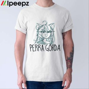 Perra Gorda Shirt