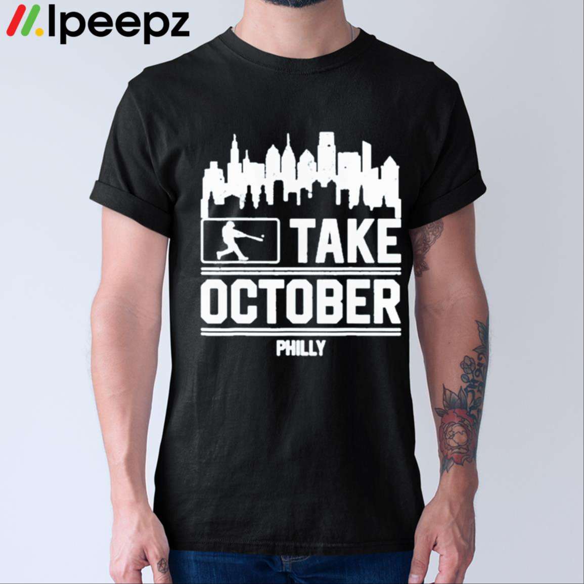 Ipeepz Philadelphia Phillies Baseball Philly Take October Shirt