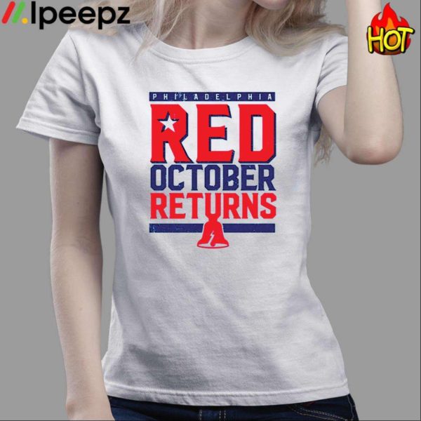 Philadelphia Phillies Red October Returns Shirt