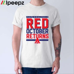 Philadelphia Phillies Red October Returns Shirt