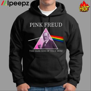 Pink Freud The Dark Side Of Your Mom Shirt