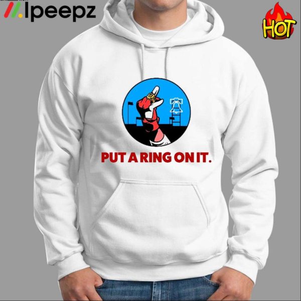 Put A Ring On It Shirt