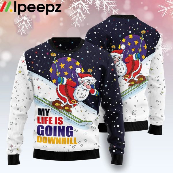 Santa Claus Ski My Life Is Going Down Hill Funny Ugly Sweater