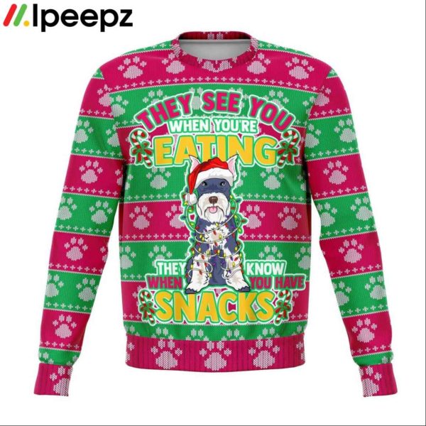 Schnauzer They Know When You Have Snacks Christmas Ugly Sweater