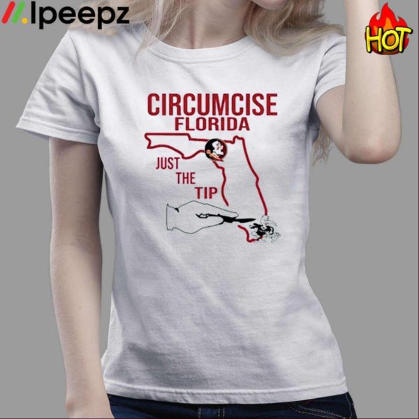 Seminoles Circumcise Florida Just The Tip Shirt