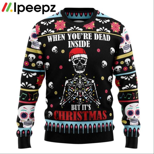 Skull When You re Dead Inside Ugly Christmas Sweater