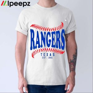 Texas Rangers Baseball Team Est 1961 Shirt