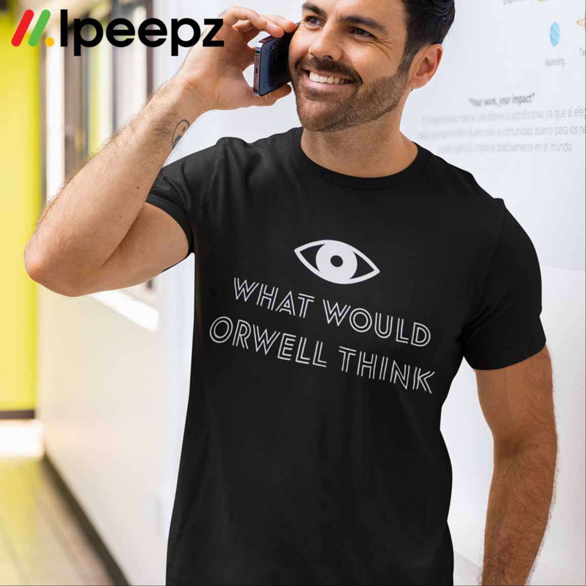 What would orwell Think Shirt Elon Musk