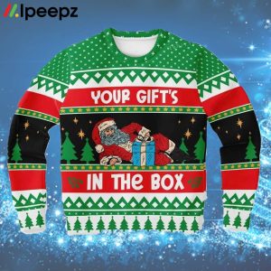 Your Gifts In The Box Ugly Christmas Sweater