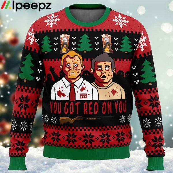 Youve Got red On You Shaun of the Dead Ugly Christmas Sweater