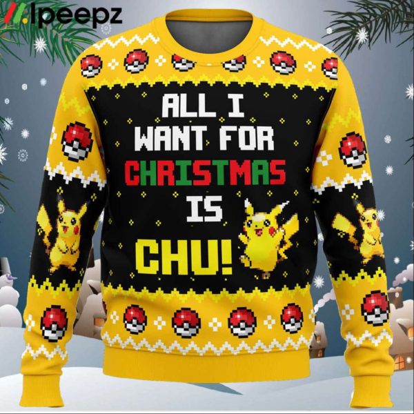 All I Want Picachu Pokemon Ugly Christmas Sweater