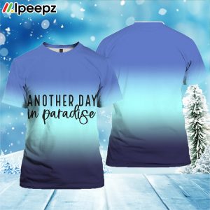 Another Day In Paradise V Neck T Shirt