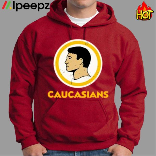 Caucasians Shirt