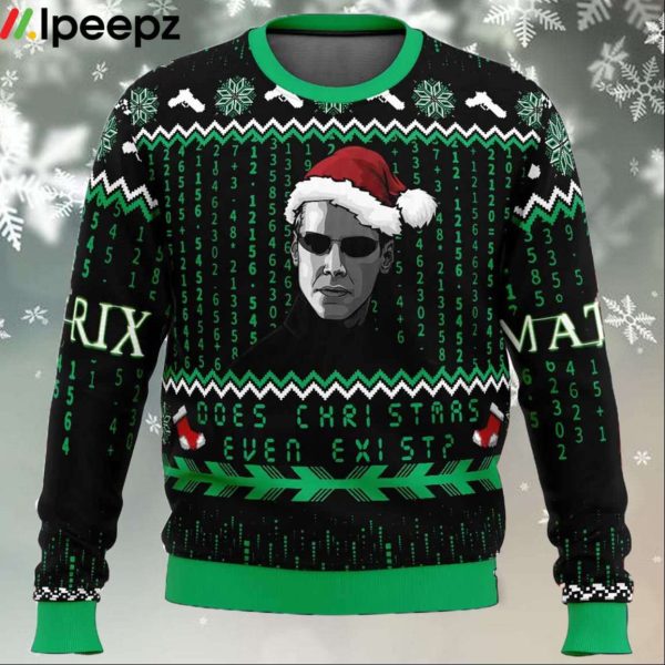 Does Christmas Even Exist Matrix Ugly Christmas Sweater