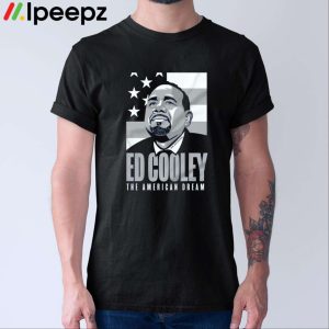 Ed Cooley The American Dream Shirt