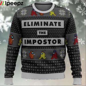 Eliminate the Impostor Among Us Ugly Christmas Sweater