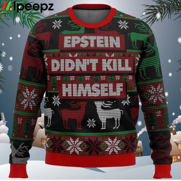 Epstein Didn’t Kill Himself Ugly Christmas Sweater