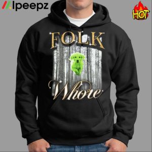 Folk Whore Shirt