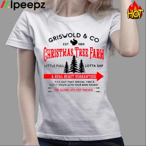 Griswolds Tree Farm Fun Old Fashioned Family Christmas Shirt