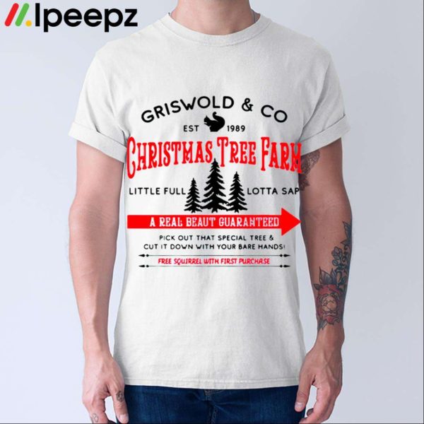 Griswolds Tree Farm Fun Old Fashioned Family Christmas Shirt