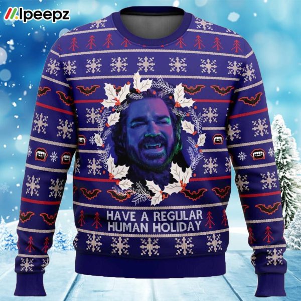 Have A Regular Human Holiday Ugly Christmas Sweater