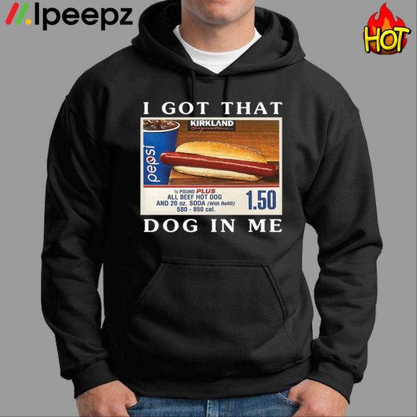 I Got That Dog In Me Keep 150 Dank Meme Shirt